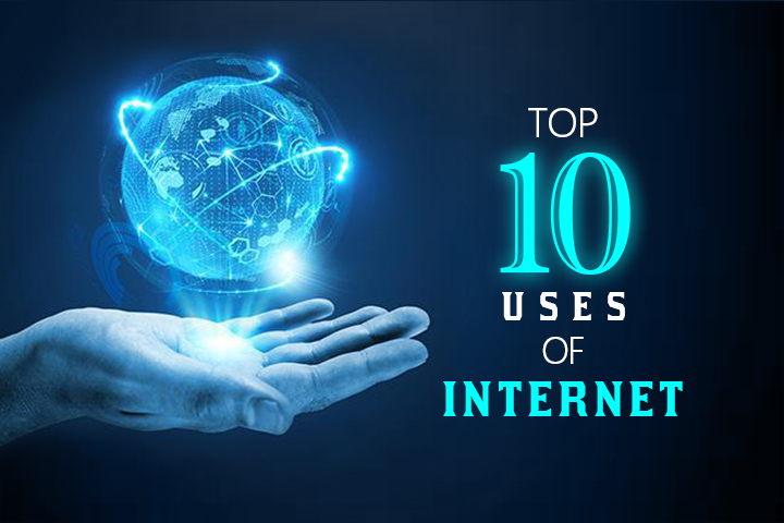 Top 10 Internet Uses