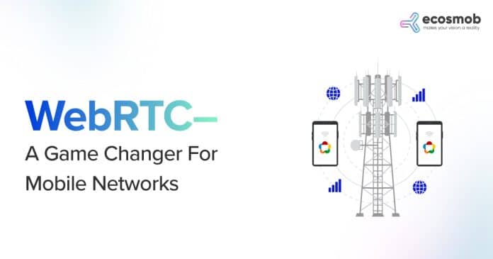 WebRTC–A-Game-Changer-For-Mobile-Network